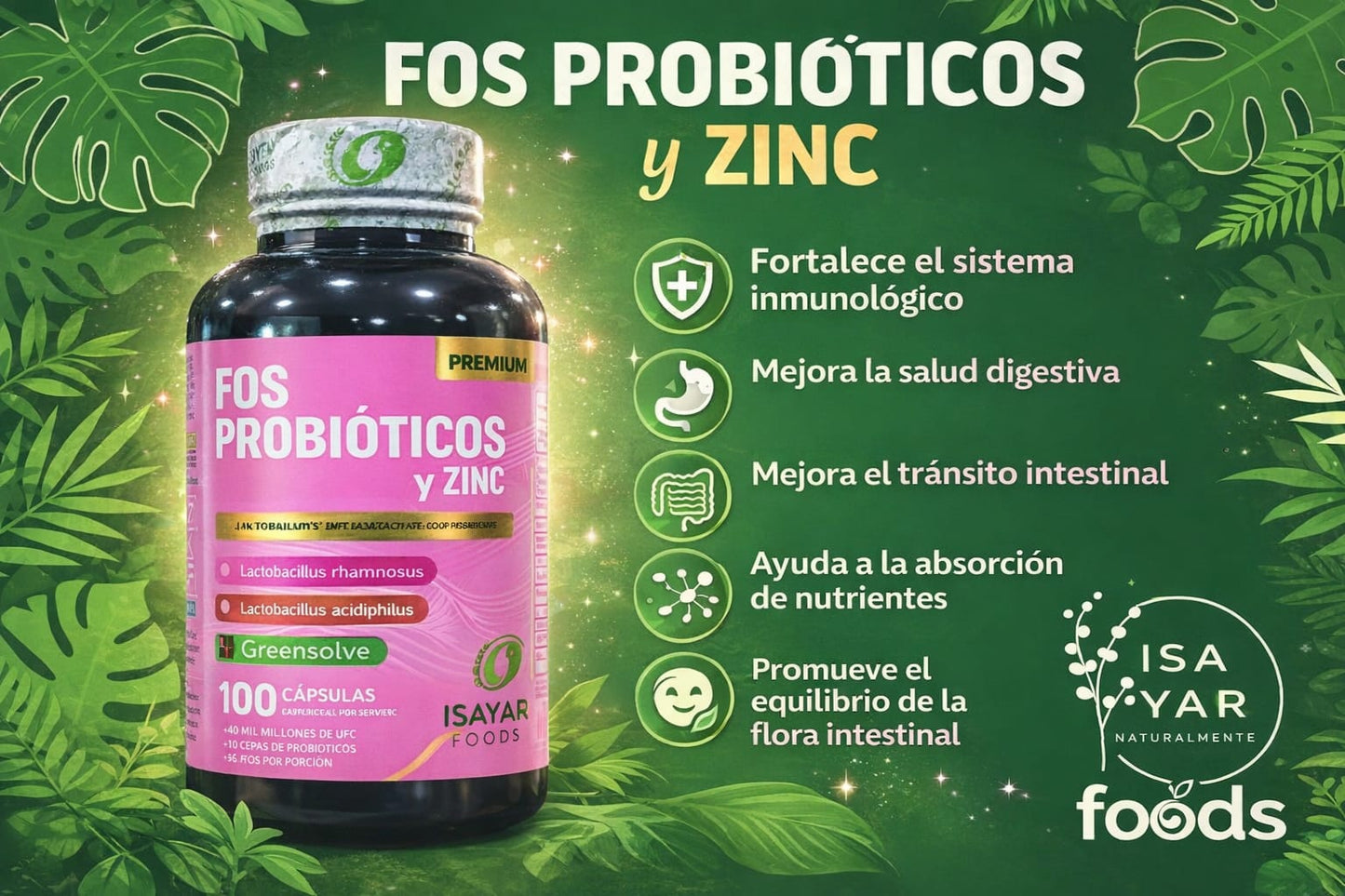 FOS Probióticos y Zinc - ISAYAR Foods