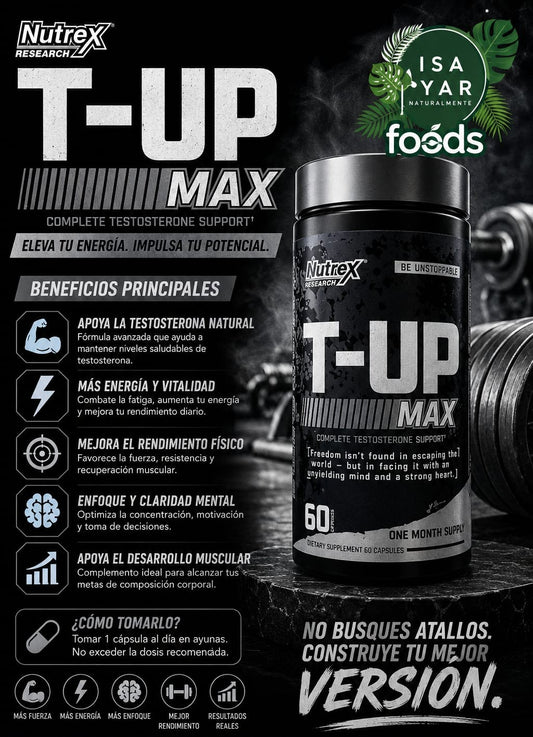 T-UP Max - Complete Testosterone Support - Eleva Tu Energía. Impulsa Tu Potencial.